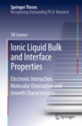 Ionic Liquid Bulk and Interface Properties : Electronic Interaction, Molecular Orientation and Growth Characteristics - eBook