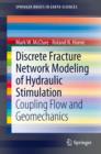 Discrete Fracture Network Modeling of Hydraulic Stimulation : Coupling Flow and Geomechanics - eBook