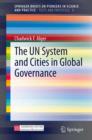 The UN System and Cities in Global Governance - eBook