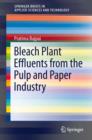 Bleach Plant Effluents from the Pulp and Paper Industry - eBook