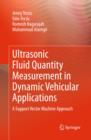 Ultrasonic Fluid Quantity Measurement in Dynamic Vehicular Applications : A Support Vector Machine Approach - eBook