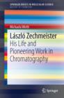 Laszlo Zechmeister : His Life and Pioneering Work in Chromatography - eBook