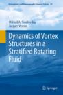 Dynamics of Vortex Structures in a Stratified Rotating Fluid - eBook