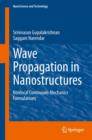 Wave Propagation in Nanostructures : Nonlocal Continuum Mechanics Formulations - eBook