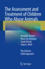 The Assessment and Treatment of Children Who Abuse Animals : The AniCare Child Approach - eBook