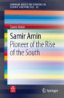 Samir Amin : Pioneer of the Rise of the South - eBook