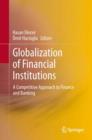 Globalization of Financial Institutions : A Competitive Approach to Finance and Banking - eBook