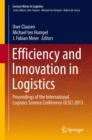 Efficiency and Innovation in Logistics : Proceedings of the International Logistics Science Conference (ILSC) 2013 - eBook