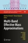 Multi-Band Effective Mass Approximations : Advanced Mathematical Models and Numerical Techniques - eBook
