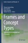Frames and Concept Types : Applications in Language and Philosophy - eBook