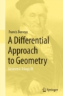 A Differential Approach to Geometry : Geometric Trilogy III - eBook