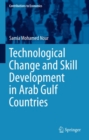 Technological Change and Skill Development in Arab Gulf Countries - eBook