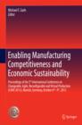 Enabling Manufacturing Competitiveness and Economic Sustainability : Proceedings of the 5th International Conference on Changeable, Agile, Reconfigurable and Virtual Production (CARV 2013), Munich, Ge - eBook