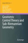 Geometric Control Theory and Sub-Riemannian Geometry - eBook