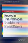 Houses in Transformation : Search for the Implicit Reasons - eBook