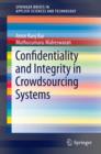 Confidentiality and Integrity in Crowdsourcing Systems - eBook