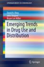 Emerging Trends in Drug Use and Distribution - eBook
