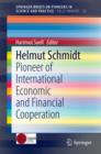 Helmut Schmidt : Pioneer of International Economic and Financial Cooperation - eBook