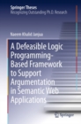 A Defeasible Logic Programming-Based Framework to Support Argumentation in Semantic Web Applications - eBook