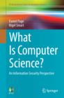What Is Computer Science? : An Information Security Perspective - eBook