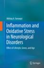 Inflammation and Oxidative Stress in Neurological Disorders : Effect of Lifestyle, Genes, and Age - eBook