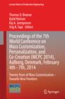 Proceedings of the 7th World Conference on Mass Customization, Personalization, and Co-Creation (MCPC 2014), Aalborg, Denmark, February 4th - 7th, 2014 : Twenty Years of Mass Customization - Towards N - eBook