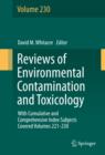 Reviews of Environmental Contamination and Toxicology volume : With Cumulative and Comprehensive Index Subjects Covered Volumes 221-230 - eBook