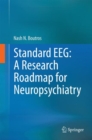 Standard EEG: A Research Roadmap for Neuropsychiatry - eBook