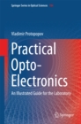 Practical Opto-Electronics : An Illustrated Guide for the Laboratory - eBook