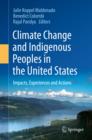 Climate Change and Indigenous Peoples in the United States : Impacts, Experiences and Actions - eBook