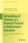 Networking of Theories as a Research Practice in Mathematics Education - eBook