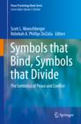 Symbols that Bind, Symbols that Divide : The Semiotics of Peace and Conflict - eBook