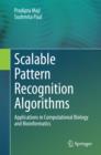 Scalable Pattern Recognition Algorithms : Applications in Computational Biology and Bioinformatics - eBook