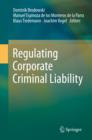 Regulating Corporate Criminal Liability - eBook