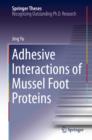 Adhesive Interactions of Mussel Foot Proteins - eBook