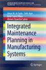 Integrated Maintenance Planning in Manufacturing Systems - eBook