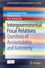 Intergovernmental Fiscal Relations : Questions of Accountability and Autonomy - eBook