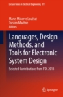 Languages, Design Methods, and Tools for Electronic System Design : Selected Contributions from FDL 2013 - eBook