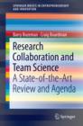 Research Collaboration and Team Science : A State-of-the-Art Review and Agenda - eBook