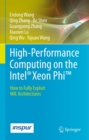 High-Performance Computing on the Intel(R) Xeon Phi(TM) : How to Fully Exploit MIC Architectures - eBook