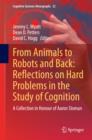 From Animals to Robots and Back: Reflections on Hard Problems in the Study of Cognition : A Collection in Honour of Aaron Sloman - eBook