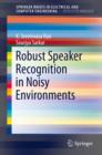 Robust Speaker Recognition in Noisy Environments - eBook