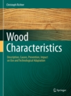 Wood Characteristics : Description, Causes,  Prevention, Impact on Use and Technological Adaptation - eBook