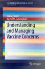 Understanding and Managing Vaccine Concerns - eBook
