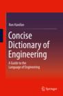 Concise Dictionary of Engineering : A Guide to the Language of Engineering - eBook