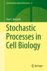 Stochastic Processes in Cell Biology - eBook