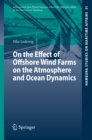 On the Effect of Offshore Wind Farms on the Atmosphere and Ocean Dynamics - eBook
