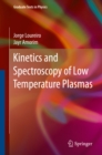 Kinetics and Spectroscopy of Low Temperature Plasmas - eBook