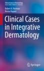 Clinical Cases in Integrative Dermatology - eBook