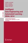 Intelligent Data Engineering and Automated Learning -- IDEAL 2014 : 15th International Conference, Salamanca, Spain, September 10-12, 2014, Proceedings - eBook